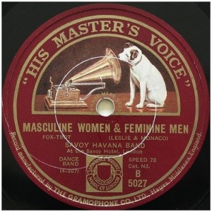 Nipper listening to His Master's Voice singing "Masculine Women, & Feminine Men"